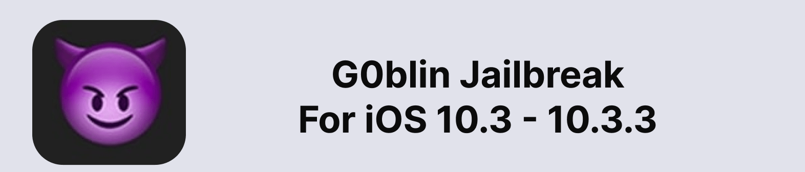 G0blin Jailbreak